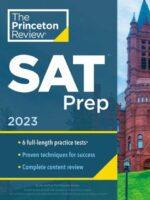 Princeton Review SAT Prep, 2023 : 6 Practice Tests + Review & Techniques + Online Tools