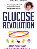 Glucose Revolution : The life-changing power of balancing your blood sugar