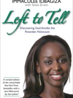 Left to Tell : One Woman's Story of Surviving the Rwandan Genocide