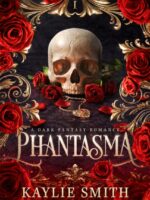 Phantasma : A dark fantasy romance