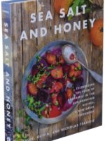 Sea Salt and Honey : Celebrating the Food of Kardamili in 100 Sun-Drenched Recipes: A New Greek Cookbook