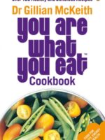 You Are What You Eat Cookbook : Over 150 Healthy and Delicious Recipes from the multi-million copy bestseller