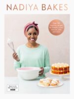 Nadiya Bakes : Includes all the delicious recipes from the BBC2 TV series