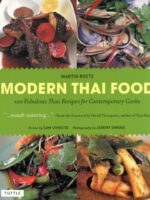 Modern Thai Food : 100 Fabulous Thai Recipes for Contemporary Cooks (A Thai Cookbook)