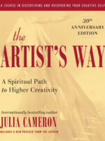 The Artist's Way: 30th Anniversary Edition