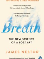 Breath : The New Science of a Lost Art