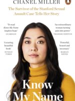 Know My Name : The Survivor of the Stanford Sexual Assault Case Tells Her Story
