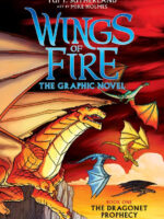 The Dragonet Prophecy: Wings of Fire Graphic Novel #1