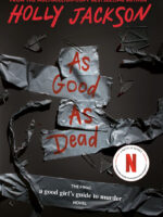 As Good as Dead (A Good Girl's Guide to Murder #3)