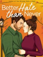 Better Hate than Never