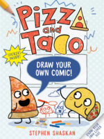 Pizza and Taco: Draw Your Own Comic!: Stickers Inside! [An Activity Book]