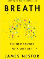 Breath : The New Science of a Lost Art