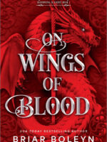On Wings of Blood (Deluxe Limited Edition): A Novel