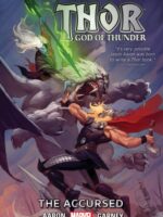 Thor: God of Thunder Volume 3: The Accursed (Marvel Now)