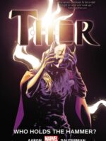 Thor Vol. 2: Who Holds the Hammer?