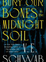 Bury Our Bones in the Midnight Soil