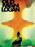 Wolverine: Old Man Logan Vol. 4 - Old Monsters