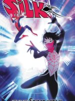 Silk: Out Of The Spider-verse Vol. 2