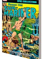 Namor, The Sub-Mariner Epic Collection: Who Strikes For Atlantis?