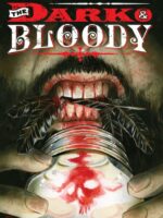 The Dark & The Bloody Vol. 1