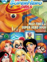 DC Super Hero Girls: Past Times at Super Hero High