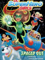 DC Super Hero Girls : Spaced Out