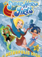 DC Super Hero Girls: At Metropolis High