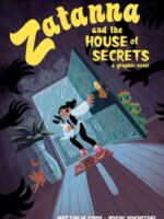 Zatanna and the House of Secrets