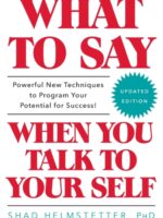 What to Say When You Talk to Your Self