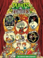 Plants vs. Zombies Volume 9 : The Greatest Show Unearthed
