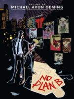 Art of Michael Avon Oeming, The: No Plan B