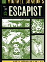 Michael Chabon's The Escapist : Pulse-Pounding Thrills