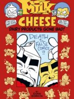 Milk and Cheese: Dairy Products Gone Bad