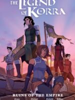 The Legend of Korra: Ruins of the Empire Library Edition