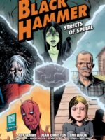 Black Hammer: Streets of Spiral : Jeff Lemire