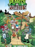 Plants vs. Zombies Volume 16: The Garden Path