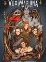 Critical Role: Vox Machina Origins Volume I
