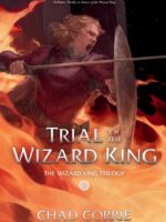 Trial Of The Wizard King: The Wizard King Trilogy Book Two