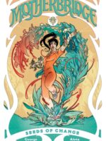 Motherbridge : Seeds of Change