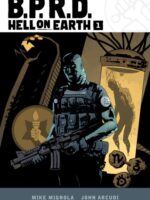 B.P.R.D. Hell on Earth Volume 1