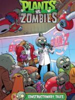 Plants Vs. Zombies Volume 18: Constructionary Tales