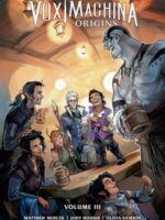Critical Role: Vox Machina Origins Volume Iii