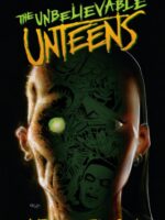 Unbelievable Unteens, The: From the World of Black Hammer Volume 1