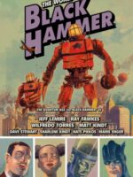The World Of Black Hammer Omnibus Volume 2