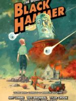 The World Of Black Hammer Omnibus Volume 3