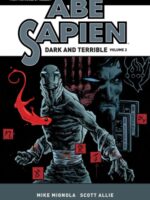 Abe Sapien: Dark and Terrible Volume 2