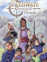 Pathways: Chronicles of Tuvana Volume 1