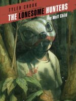 The Lonesome Hunters: The Wolf Child