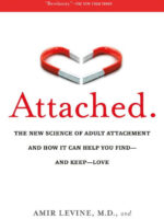 Attached: The New Science of Adult Attachment and How It Can Help You Find--and Keep--Love