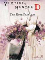 Vampire Hunter D Volume 9: The Rose Princess